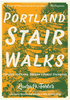 Portland Stair Walks: Explore Portland, Oregons Public Stair