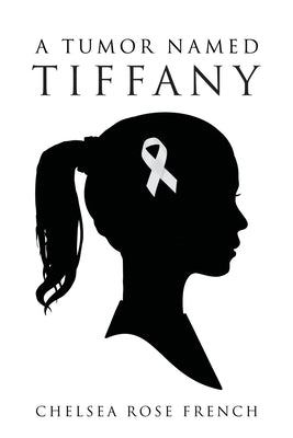 A Tumor Named Tiffany