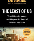 Least Of Us: True Tales Of America And Hope In The Time Of F