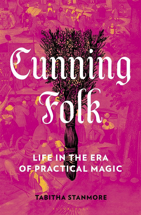 Cunning Folk : Life in the Era of Practical Magic