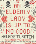 An Elderly Lady is Up to No Good