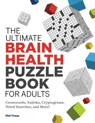 Ultimate Brain Health Puzzle Book For Adults: Crosswords, Su