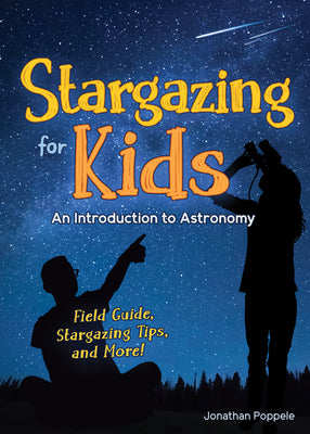 Stargazing for Kids: An Introduction to Astronomy (Simple Introductions to Science) Paperback