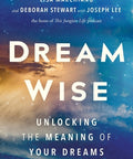 Dream Wise: Unlocking the Meaning of Your Dreams