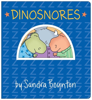 Dinosnores: Oversized Lap Board Book (Boynton on Board)