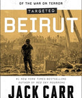 Targeted: Beirut: The 1983 Marine Barracks Bombing and the Untold Origin Story of the War on Terror (Hardcover)