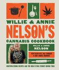 Willie and Annie Nelson's Cannabis Cookbook