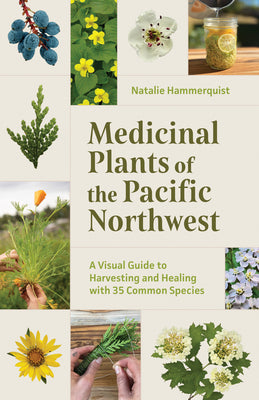 Medicinal Plants of the Pacific Northwest (Paperback)