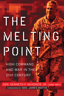 The Melting Point: High Command and War in the 21st Century