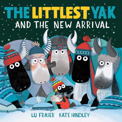 Littlest Yak and the New Arrival Hardcover