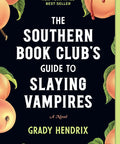 Southern Book Club's Guide to Slaying Vampires