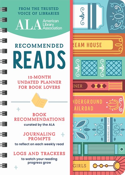 American Library Association Recommended Reads and Undated Planner : A 12-Month Book Log and Undated Planner with Weekly Reads, Book Trackers, and More!