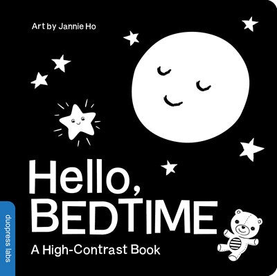 Hello, Bedtime : A Perfect High-Contrast Black-and-White Board Book for a Baby Shower Gift to Newborns and Babies