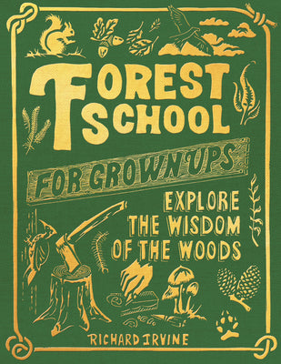 Forest School for Grown-Ups Hardcover