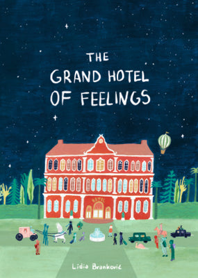 Grand Hotel of Feelings