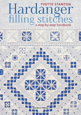 Hardanger Filling Stitches: A Step-By-Step Handbook (Paperback)