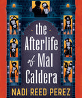 The Afterlife of Mal Caldera (Paperback)