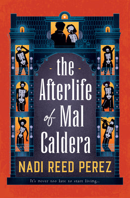 The Afterlife of Mal Caldera (Paperback)