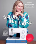 Sewing the Curve: Learn How to Sew Clothes to Boost Your Wardrobe and Your Confidence