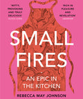 Small Fires: An Epic in the Kitchen (Paperback)