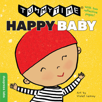 TummyTime(R): Happy Baby (TummyTime®) Board Book