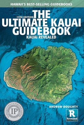 Ultimate Kauai Guidebook: Kauai Revealed