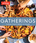 Gatherings: Casual-Fancy Meals to Share