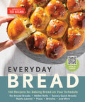 Everyday Bread: 100 Recipes for Baking Bread on Your Schedule