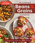 The Complete Beans and Grains Cookbook: A Comprehensive Guide with 450+ Recipes