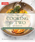 The Complete Cooking for Two Cookbook, 10th Anniversary Edition: 700+ Recipes for Everything You'll Ever Want to Make