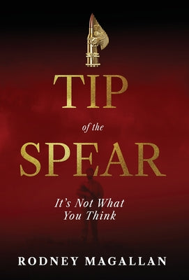 Tip of the Spear: It's Not What You Think