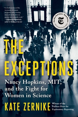 The Exceptions: Nancy Hopkins, Mit, and the Fight for Women in Science