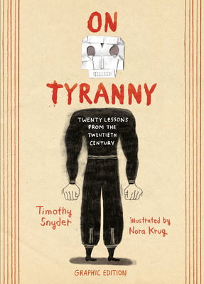 ON TYRANNY GRAPHIC EDITION: TWENTY LESSONS FROM THE TWENTIET