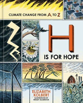 H Is For Hope: Climate Change from A to Z (Hardcover)