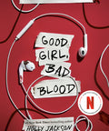 Good Girl, Bad Blood: The Sequel To A Good Girl's Guide To M