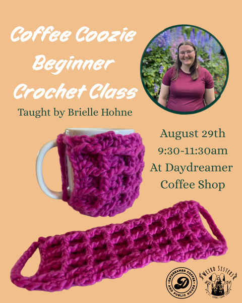 Coffee Coozie Beginner Crochet Class (August 29)