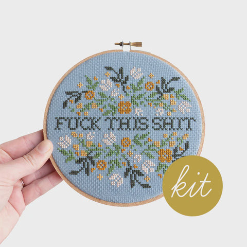 Junebug & Darlin Cross Stitch Kit Fuck This Shit