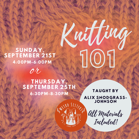 Knitting 101 (Sept 25th)