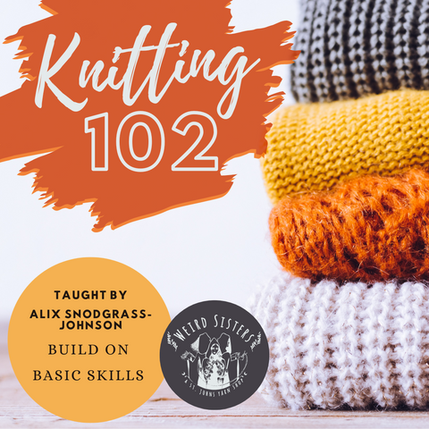 Knitting 102 (Jan. 26)