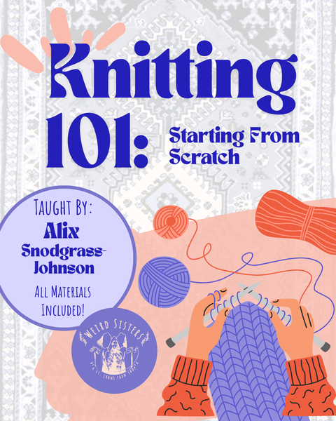 Knitting 101 (Jan 15th)