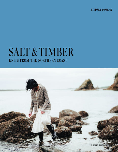 Salt & Timber: Knits From The Northern Coast