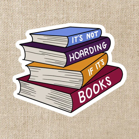 Kingdom of Threads It's Not Hoarding Sticker