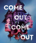 Come Out, Come Out (Hardcover)