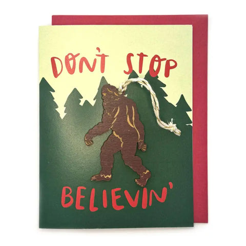 Snowmade Card with Ornament Sasquatch Don't Stop Believin'