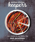 Smitten Kitchen Keepers: New Classics For Your Forever Files