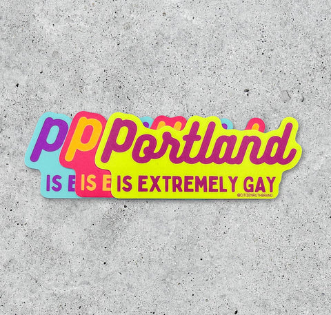 Citizen Ruth Sticker Portland Is Extremely Gay