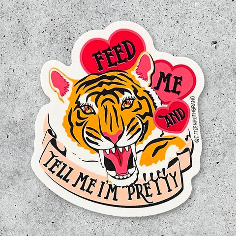 Citizen Ruth Sticker Feed Me Tiger