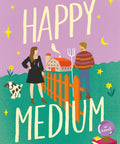 Happy Medium (Paperback)