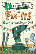 Fix-Its: Power Up with Power Drill