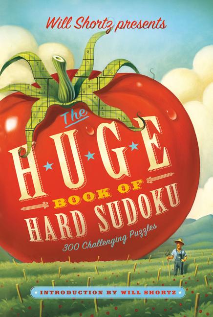Will Shortz Presents the Huge Book of Hard Sudoku: 300 Challenging Puzzles - Ingram
